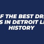 10 of the Best Draft Picks in Detroit Lions History